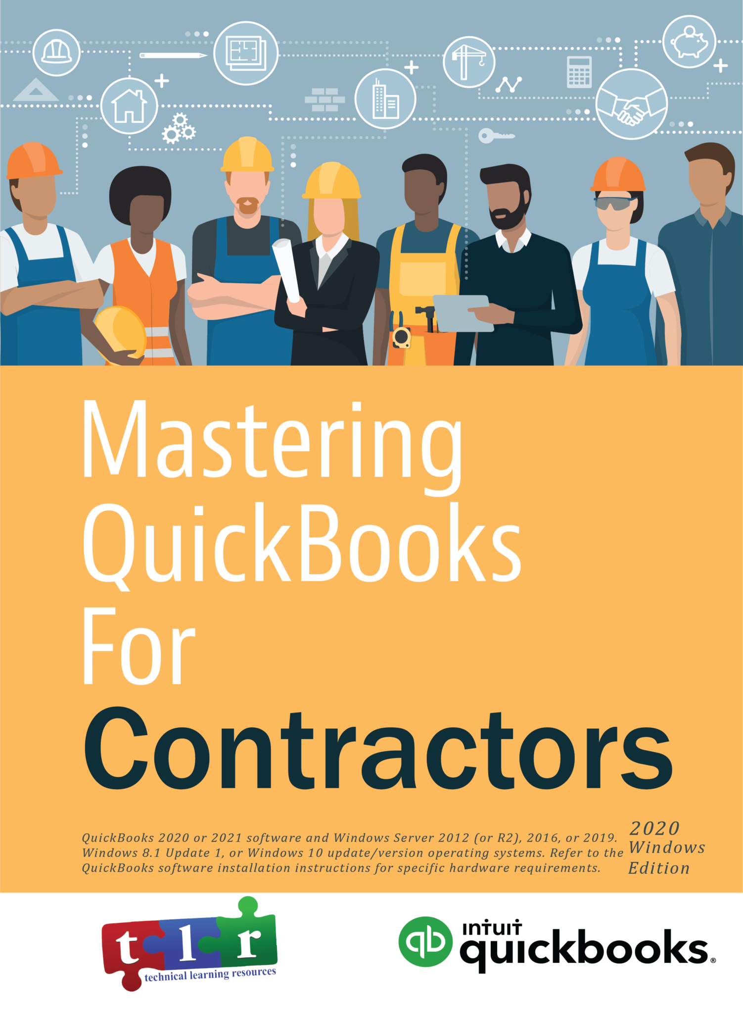 Mastering QuickBooks for Contractors Book Only TLR, Inc